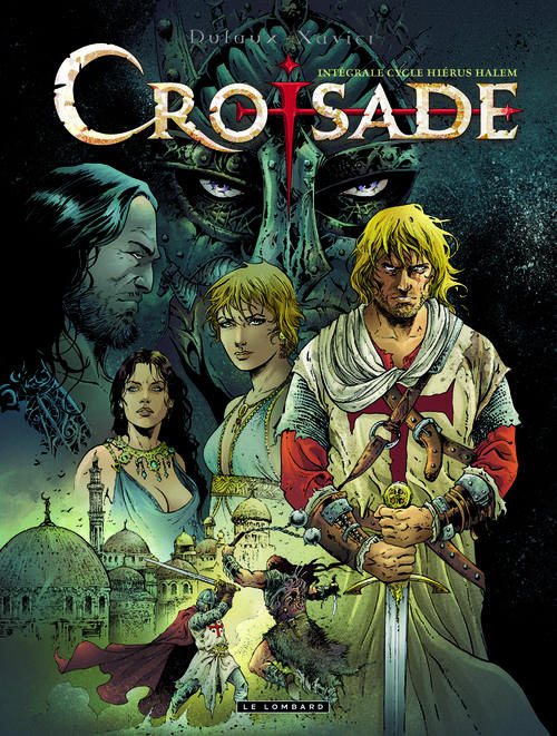 dufaux-jean-3b-xavier-philippe-3b-chagnaud-jean-jacq-croisade-integrale-cycle-hierus-halem_0