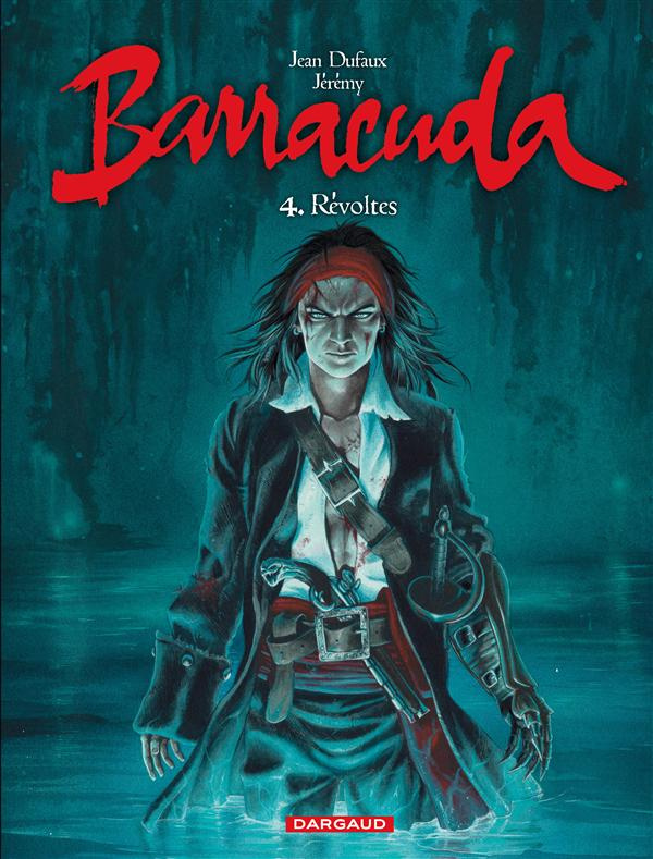 dufaux-jean-barracuda-tome-4-revoltes-couverture-bleue_0