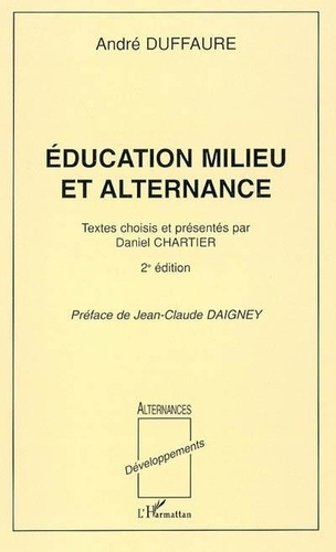 duffaure-andre-education-milieu-et-alternance-textes-choisis-et-presentes-par-daniel-chartier-2e-edition_0