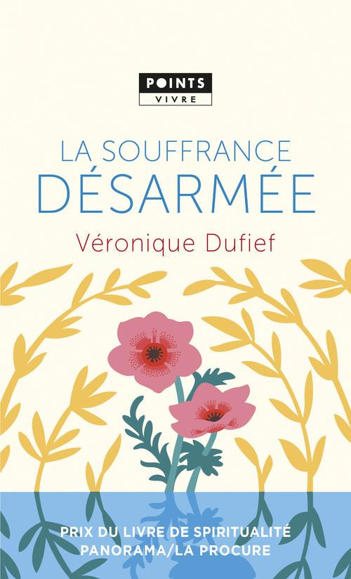 dufief-veronique-la-souffrance-desarmee_0