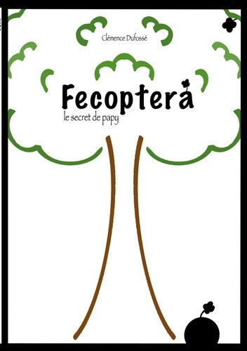 dufosse-clemence-fecoptera-le-secret-de-papy_0