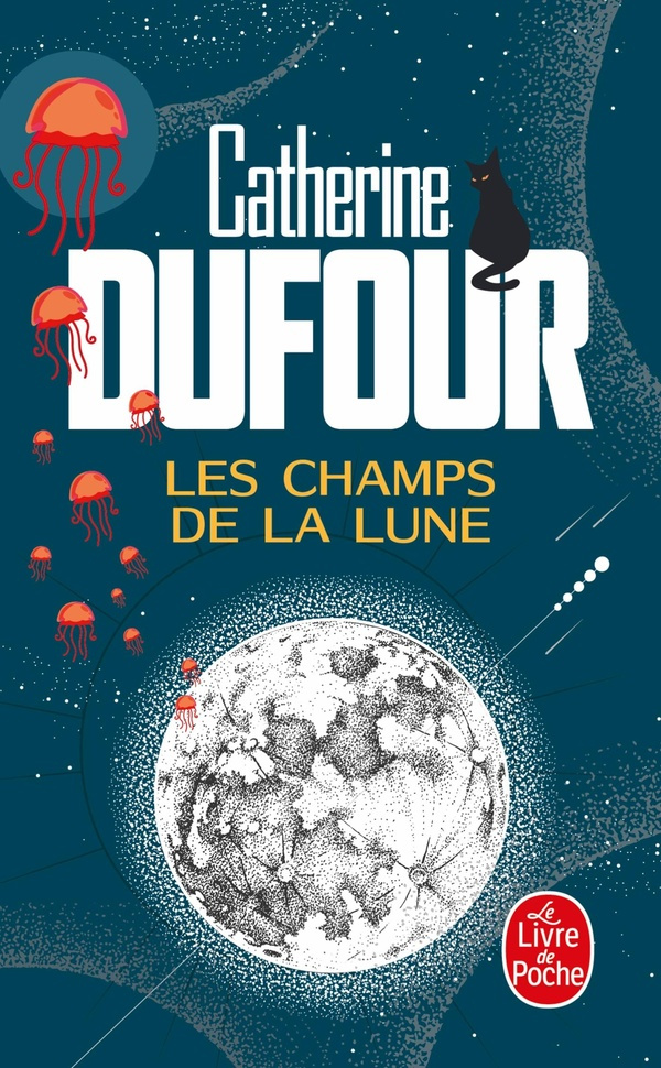 dufour-catherine-les-champs-de-la-lune_0