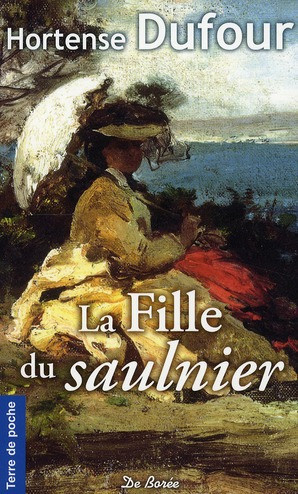 dufour-hortense-la-fille-du-saulnier_0