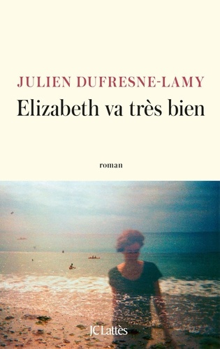 dufresne-lamy-julien-elizabeth-va-tres-bien_0