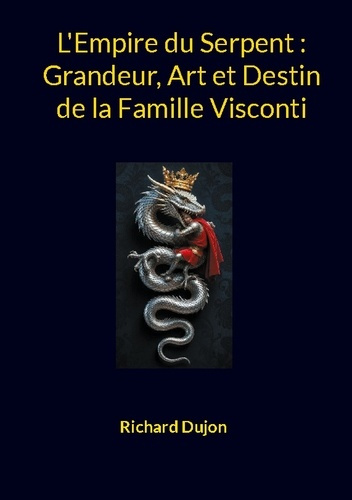 dujon-richard-empire-du-serpent-grandeur-art-et-destin_0