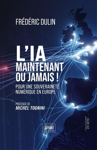 dulin-frederic-tognini-michel-l-ia-maintenant-ou-jamais-pour-une-souverainete-numerique-en-europe_0
