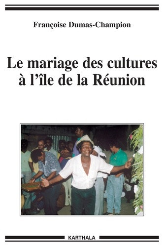 dumas-champion-francoise-beaujard-philippe-le-mariage-des-cultures-a-l-ile-de-la-reunion_0