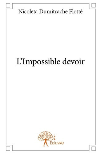 dumitrache-flotte-nicoleta-l-impossible-devoir_0