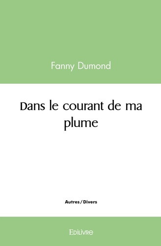 dumond-fanny-dans-le-courant-de-ma-plume_0