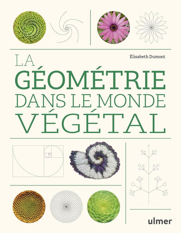 dumont-elisabeth-la-geometrie-dans-le-monde-vegetal_0