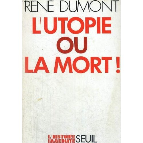 dumont-rene-l-utopie-ou-la-mort_0