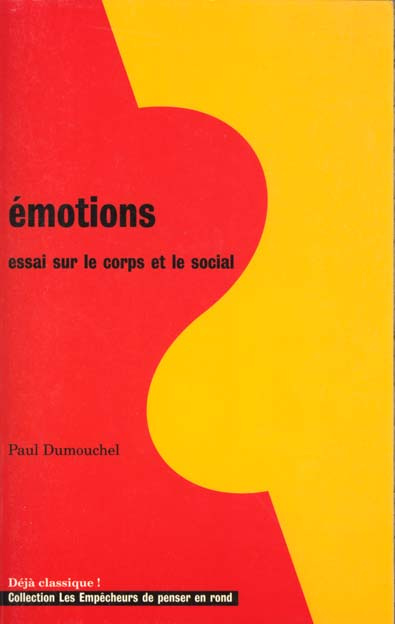 dumouchel-paul-emotions-essai-sur-le-corps-et-le-social_0
