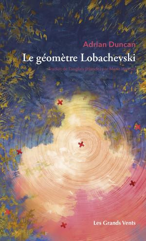 duncan-adrian-hermet-marie-le-geometre-lobachevski_0