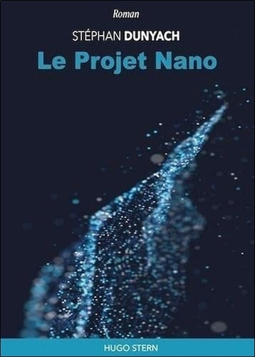 dunyach-stephan-le-projet-nano_0