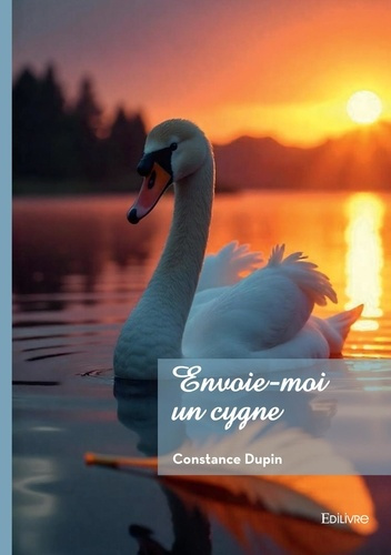 dupin-constance-envoie-moi-un-cygne_0
