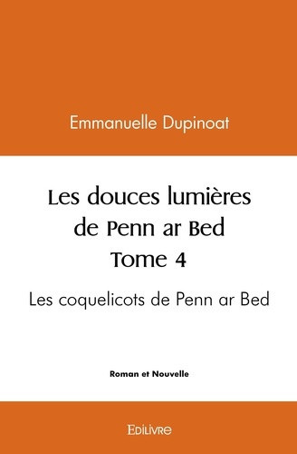 dupinoat-emmanuelle-les-coquelicots-de-penn-ar-bed-tome-4-les-coquelicots-de-penn-ar-bed_0