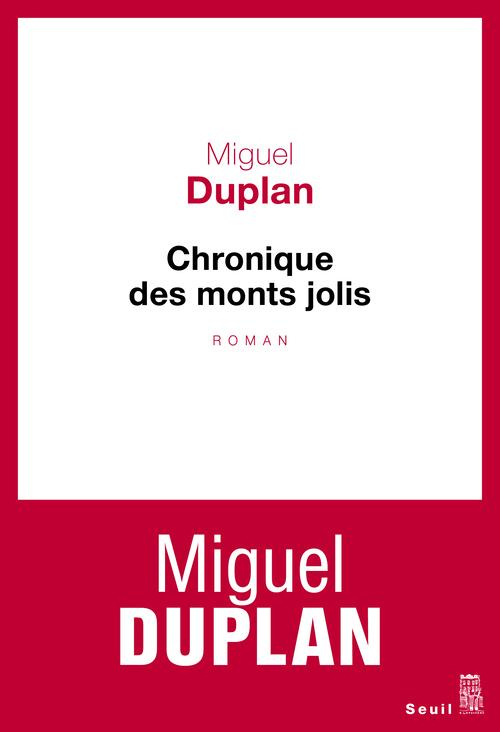 duplan-miguel-chronique-des-monts-jolis_0