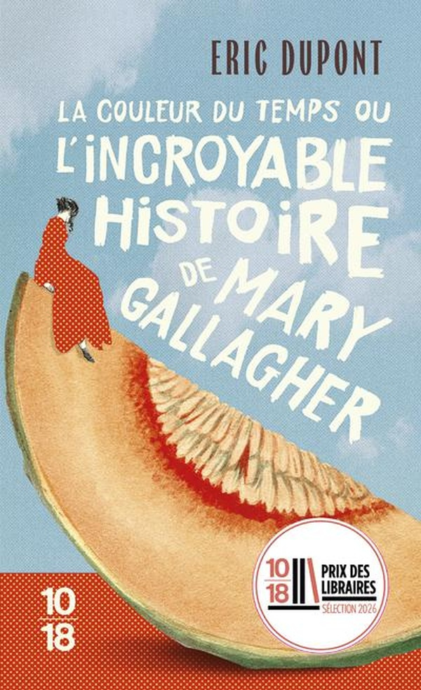 dupont-eric-la-couleur-du-temps-ou-l-incroyable-histoire-de-mary-gallagher_0