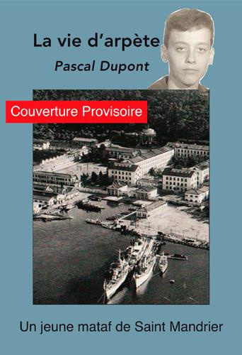 dupont-pascal-une-vie-d-arpete_0