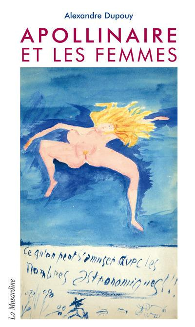 dupouy-alexandre-apollinaire-et-les-femmes_0