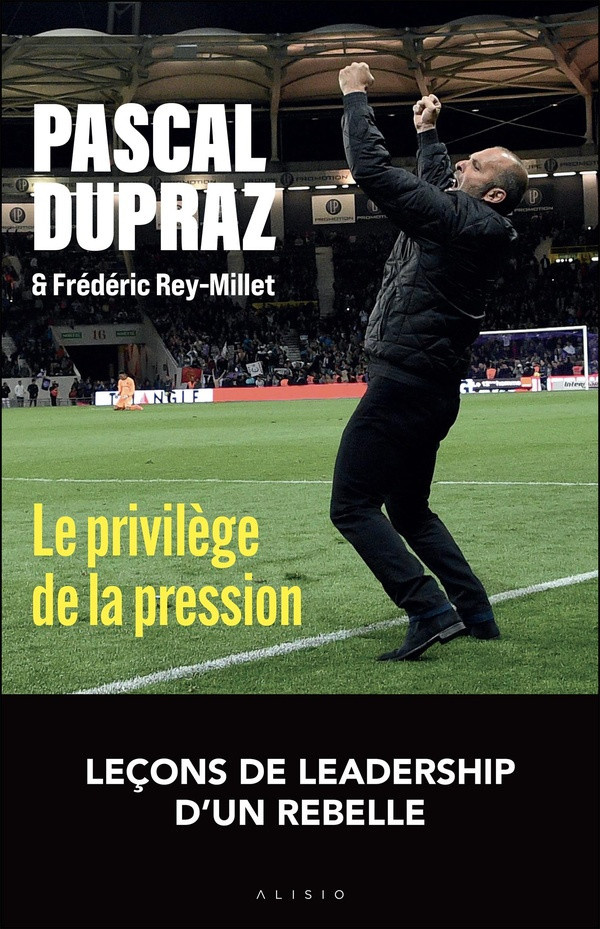 dupraz-pascal-rey-millet-frederic-entraineur-pour-le-pire-et-pour-le-meilleur-11-lecons-pour-mener-embarquer-et-bousculer-son-equip_0