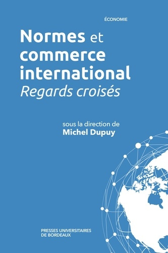 dupuy-michel-normes-et-commerce-international-regards-croises_0