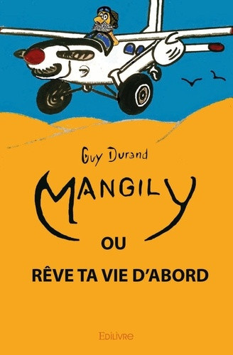 durand-guy-mangily-reve-ta-vie-d-abord_0