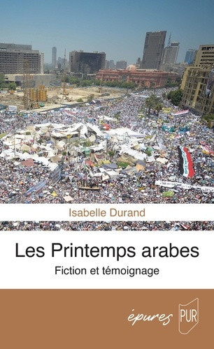durand-isabelle-les-printemps-arabes-fiction-et-temoignage_0