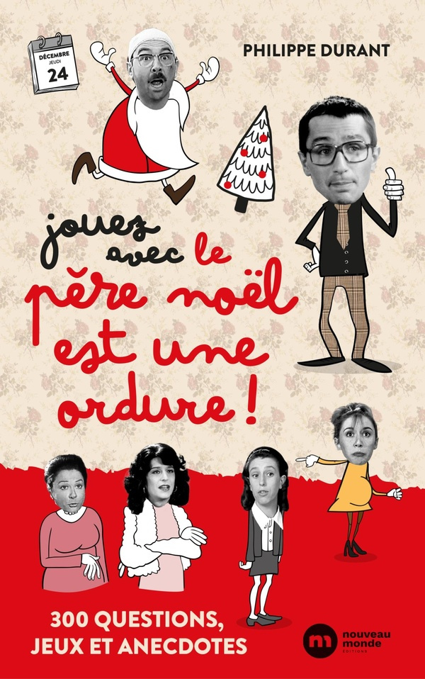 durant-philippe-jouez-avec-le-pere-noel-est-une-ordure-300-questions-jeux-et-anecdotes_0