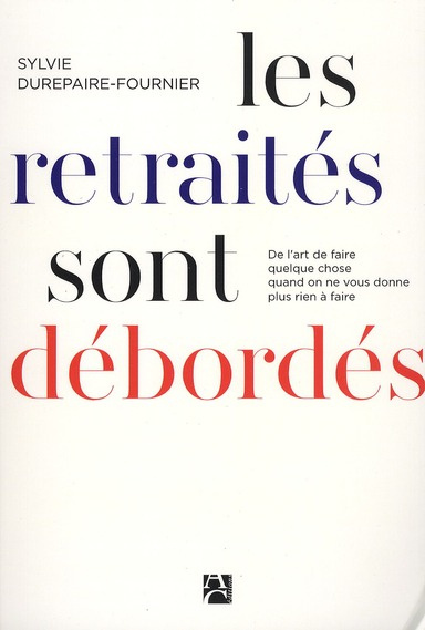 durepaire-fournier-s-les-retraites-sont-debordes_0