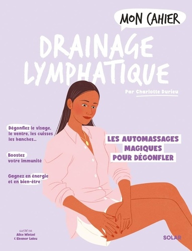 durieu-charlotte-mon-cahier-drainage-lymphatique-des-automassages-magiques-pour-degonfler_0