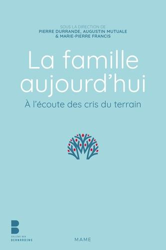 durrande-pierre-3b-mutuale-augustin-3b-francis-marie-la-famille-aujourd-hui-a-l-ecoute-des-cris-du-terrain_0