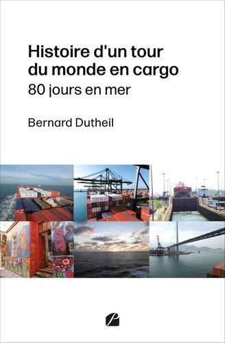 dutheil-bernard-histoire-d-un-tour-du-monde-en-cargo-80-jours-en-mer_0
