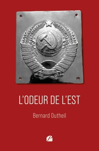 dutheil-bernard-l-odeur-de-l-est_0