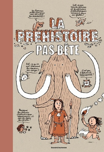 duval-stephanie-lemaitre-pascal-la-prehistoire-pas-bete_0