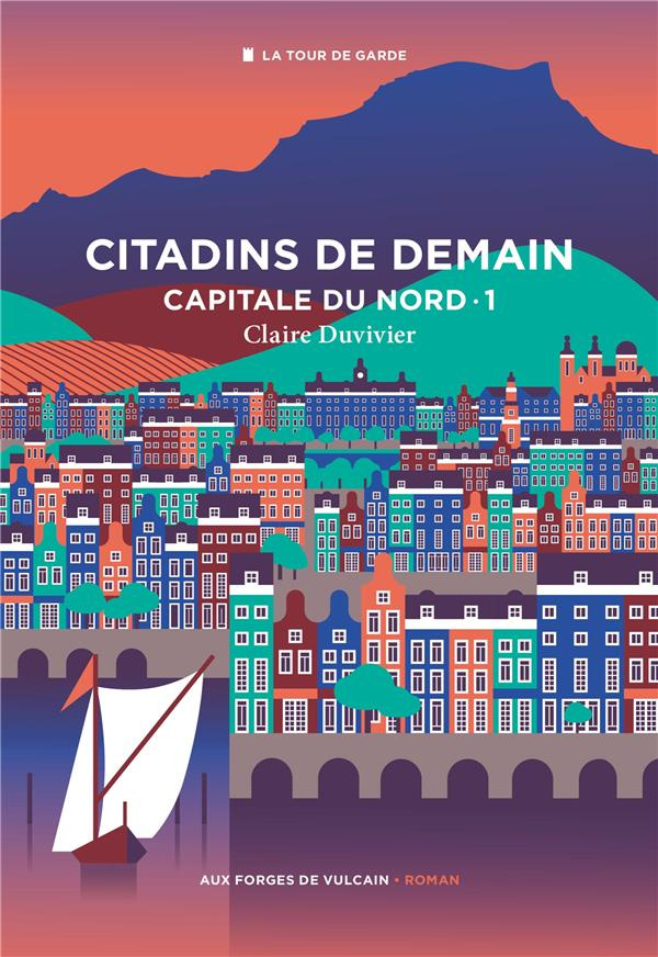 duvivier-claire-citadins-de-demain-tome-1-capitale-du-nord_0
