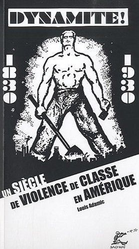 dynamite-un-siecle-de-violence-de-classe-en-amerique-1830-1930_0
