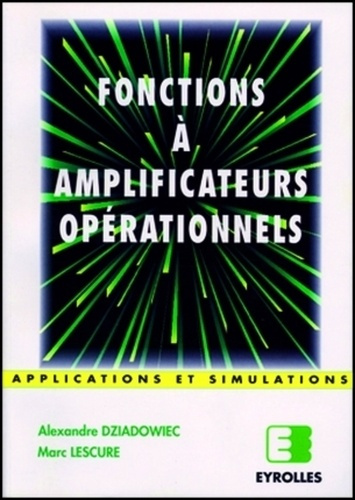 dziadowiec-a-3b-lescure-m-fonctions-a-amplificateurs-operationnels-applications-et-simulations_0