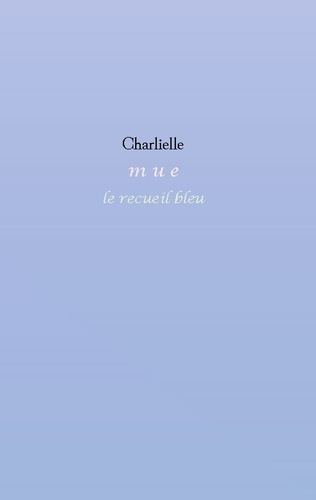e-l-l-e-c-h-a-r-l-i-mue-le-recueil-bleu_0