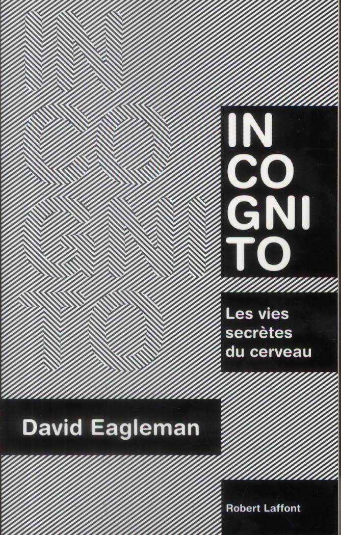 eagleman-david-3b-reignier-pierre-incognito-les-vies-secretes-du-cerveau_0