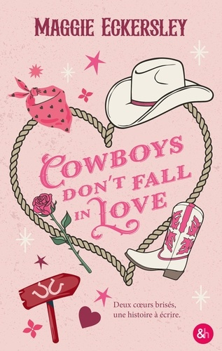 eckersley-maggie-cowboys-don-t-fall-in-love-une-small-town-romance-grumpy-x-sunshine_0