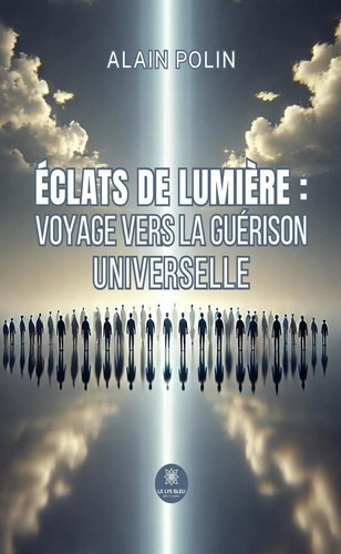 eclats-de-lumiere-voyage-vers-la-guerison-universelle_0