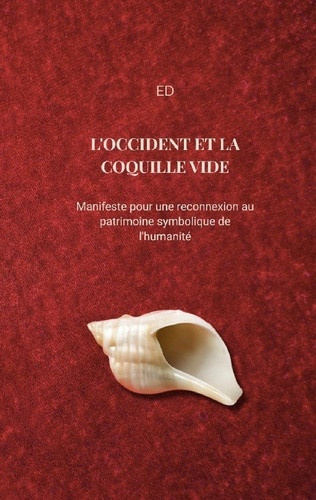 ed-occident-et-coquille-vide-manifeste-pour-une-reconnexion_0