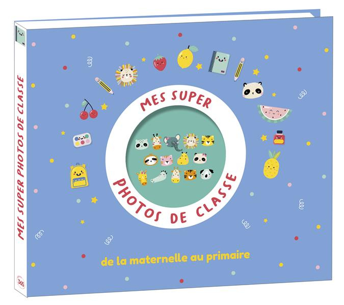 editions-365-mes-supers-photos-de-classe-de-la-maternelle-au-primaire_0