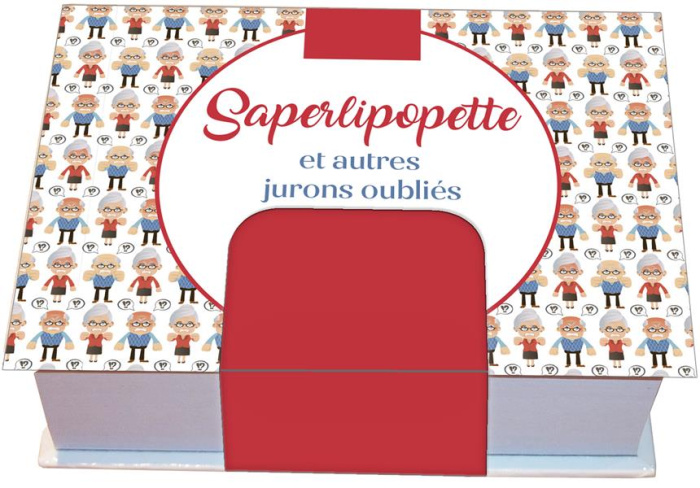 editions-365-saperlipopette-et-autres-jurons-oublies-edition-2021_0
