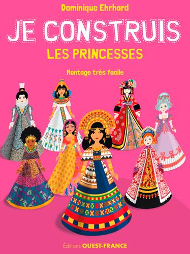 ehrhard-dominique-je-construis-les-princesses_0