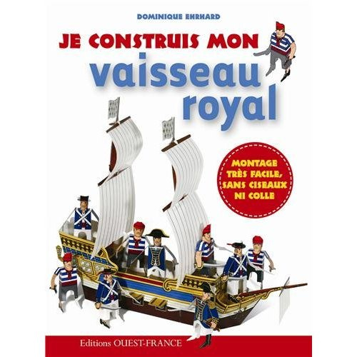 ehrhard-dominique-je-construis-mon-vaisseau-royal_0