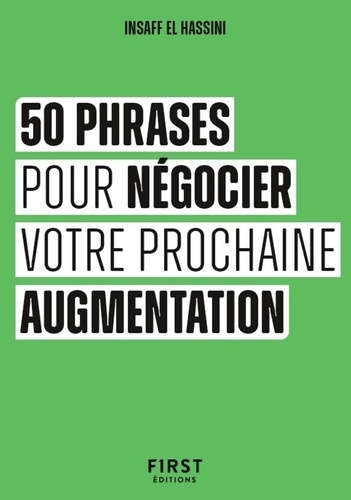 el-hassini-insaff-le-petit-livre-des-50-phrases-pour-negocier-votre-prochaine-augmentation_0