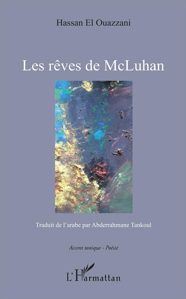 el-ouazzani-hassan-les-reves-de-mcluhan-traduit-de-l-arabe-par-abderrahmane-tankoul_0