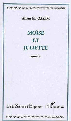 el-qasem-afnan-moise-et-juliette_0
